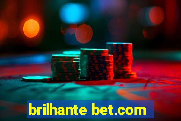 brilhante bet.com